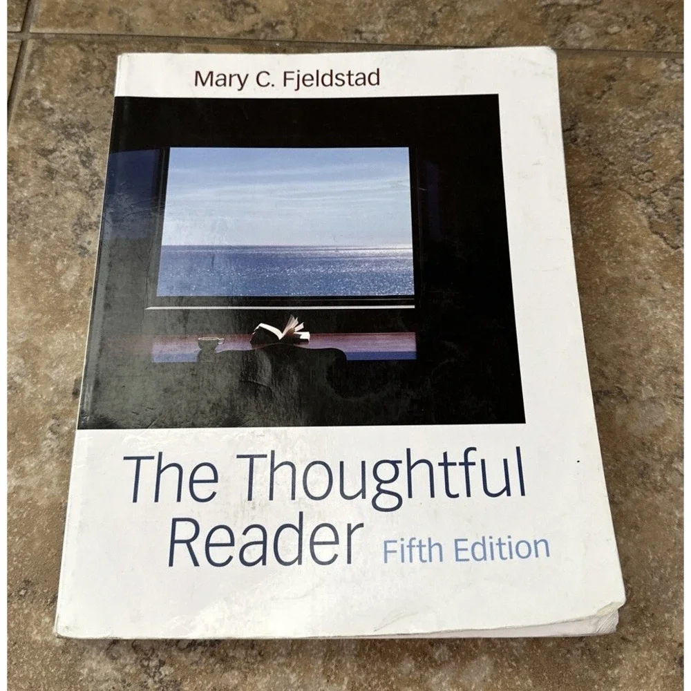 The Thoughtful Reader, Fifth Edition by Mary C. Fjeldstad